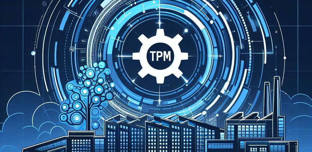 TPM – Total Productive Maintenance